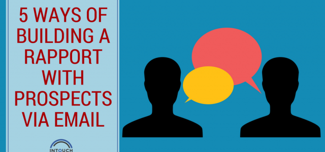 5 Ways of Building a Rapport with Prospects via Email
