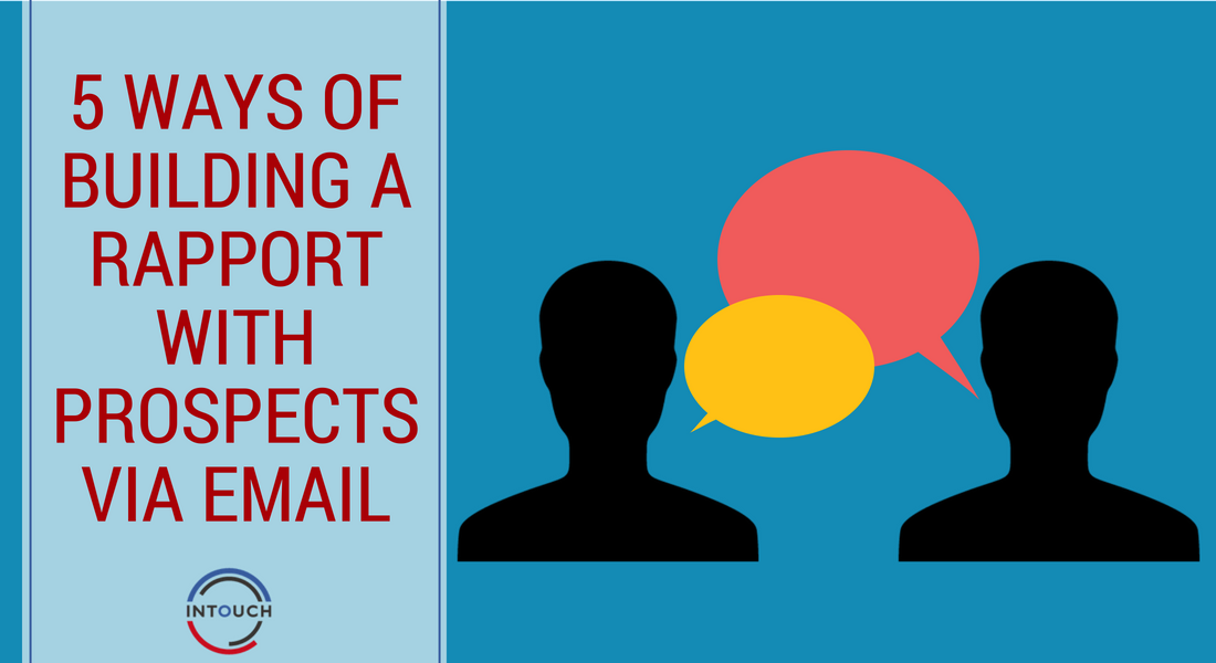 5 Ways of Building a Rapport with Prospects via Email