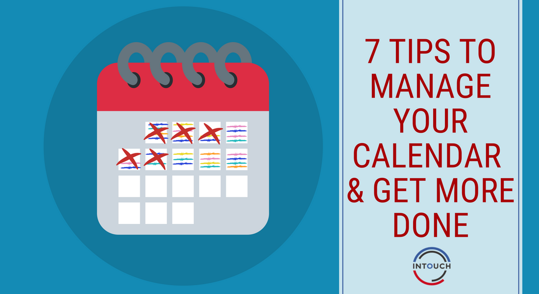 7 Tips to Manage your Calendar and Get More Done