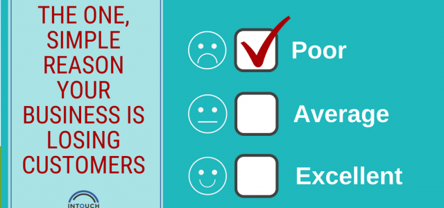 The One, Simple Reason your Business is Losing Customers